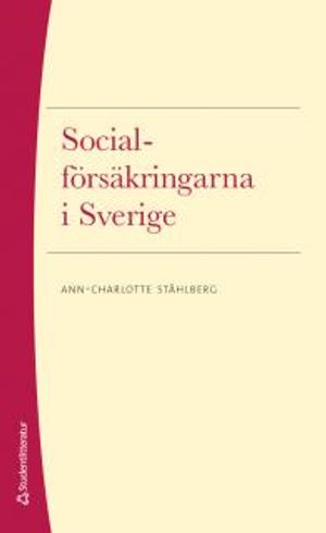 Socialförsäkringarna i Sverige | 3:e upplagan