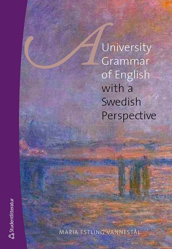 A University Grammar of English - with a Swedish Perspective | 2:a upplagan