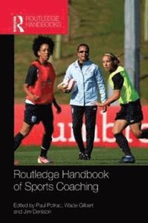 Routledge Handbook of Sports Coaching | 1:a upplagan