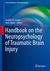 Handbook on the Neuropsychology of Traumatic Brain Injury