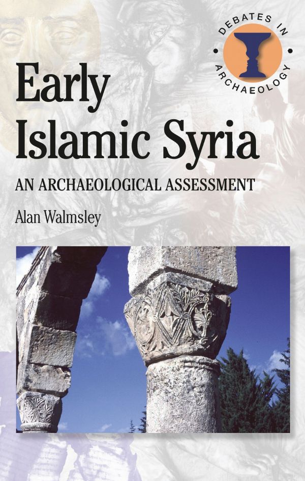 Early Islamic Syria | 0:e upplagan