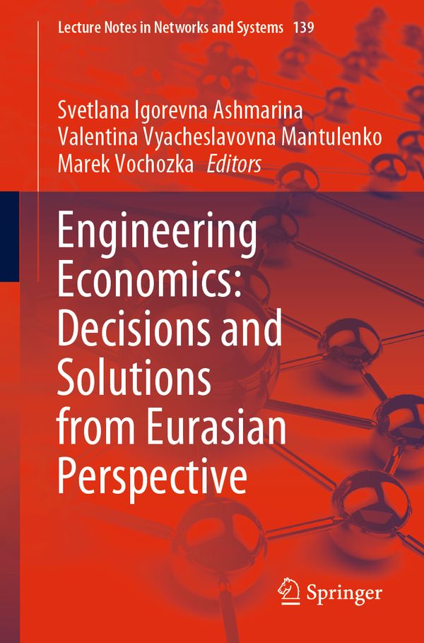 Engineering Economics: Decisions and Solutions from Eurasian Perspective | 1:a upplagan