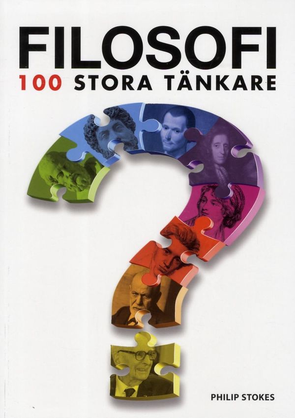 Filosofi : 100 stora tänkare | 1:a upplagan