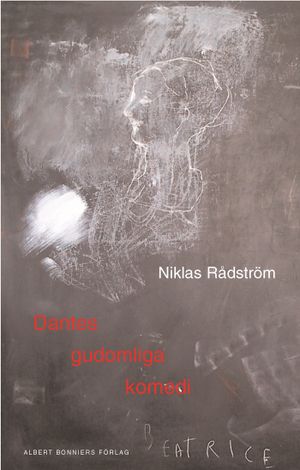 Dantes gudomliga komedi : en dikt i tre akter efter Dante Alighieri : samt en essä