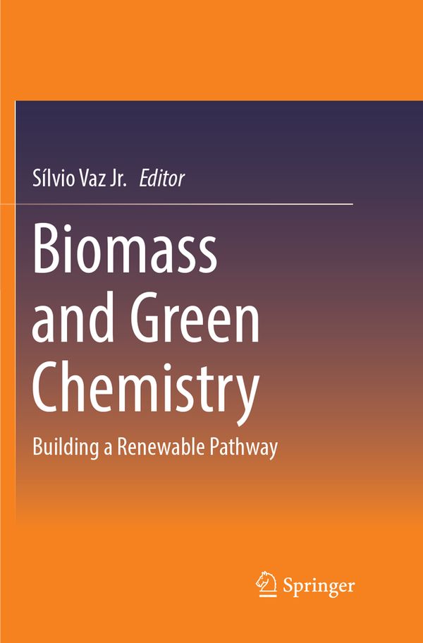 Biomass and Green Chemistry | 1:a upplagan
