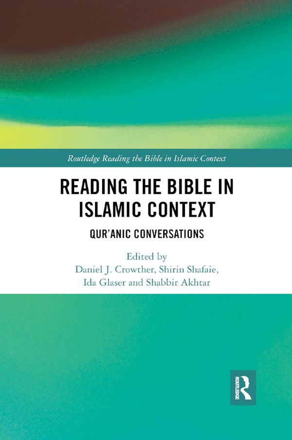 Reading the Bible in Islamic Context | 1:a upplagan