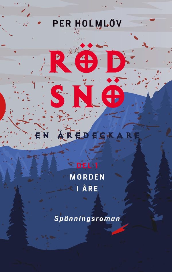 Röd snö - en Åre-deckare | 0:e upplagan