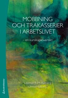 Mobbning och trakasserier i arbetslivet | 1:a upplagan