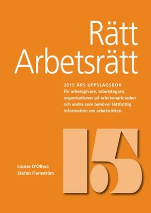 Rätt Arbetsrätt 2015 | 1:a upplagan