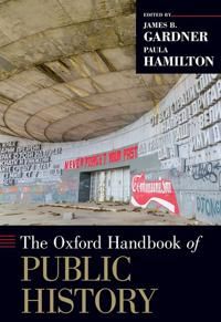 The Oxford Handbook of Public History | 0:e upplagan
