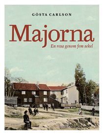 Majorna : en resa genom fem sekel