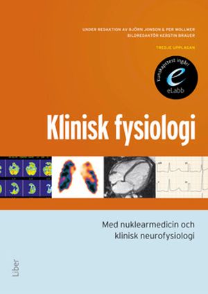 Klinisk fysiologi : med nuklearmedicin och klinisk neurofysiologi | 3:e upplagan