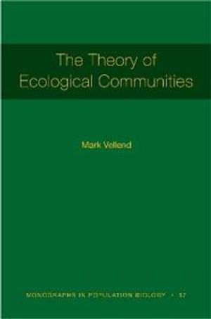 The Theory of Ecological Communities (MPB-57)