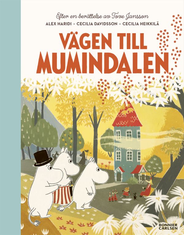 Vägen till Mumindalen : Från sagosamlingen "Sagor från Mumindalen" | 0:e upplagan