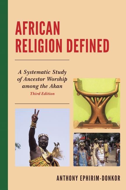 African religion defined - a systematic study of ancestor worship among the | 0:e upplagan