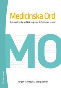 Medicinska Ord - Det medicinska språket: begrepp, definitioner, termer