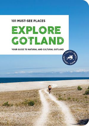 Explore Gotland – 101 Must-see Places | 1:a upplagan