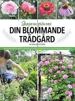 Din blommande trädgård