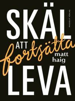 Skäl att fortsätta leva | 1:a upplagan