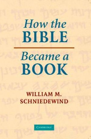 How the Bible Became a Book