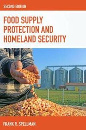 Food Supply Protection and Homeland Security |  2:e upplagan