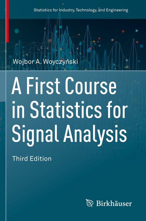 A First Course in Statistics for Signal Analysis | 3:e upplagan