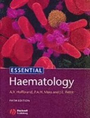 Essential Haematology, 5th Edition | 5:e upplagan