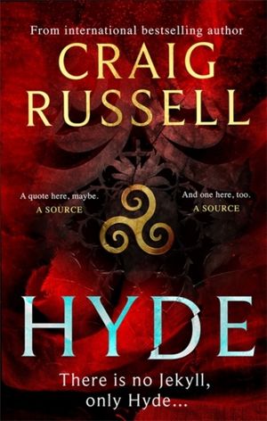 Hyde: WINNER OF THE 2021 McILVANNEY PRIZE FOR BEST CRIME BOOK OF THE YEAR