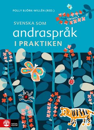 Svenska som andraspråk i praktiken | 1:a upplagan