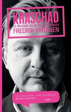 Kraschad - så förlorade jag en miljon på börsen | 0:e upplagan