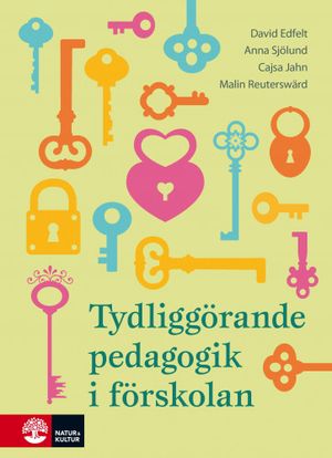 Tydliggörande pedagogik i förskolan | 1:a upplagan