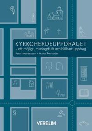 Kyrkoherdeuppdraget : Ett möjligt, meningsfullt och hållbart uppdrag? | 1:a upplagan