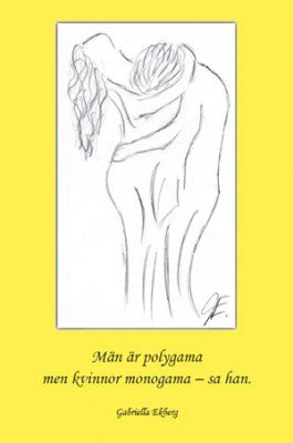 Män är polygama men kvinnor monogama, sa han | 0:e upplagan