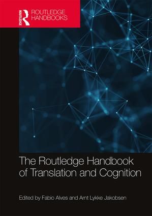 The Routledge Handbook of Translation and Cognition | 1:a upplagan