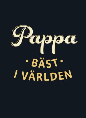 Pappa bäst i världen