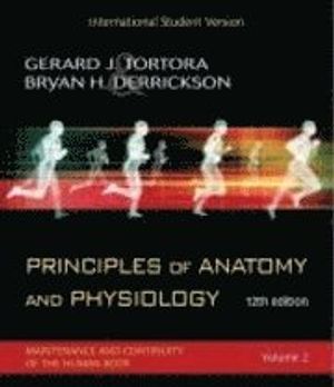 Principles of Anatomy and Physiology, 12e with Atlas and Registration Card, | 1:a upplagan