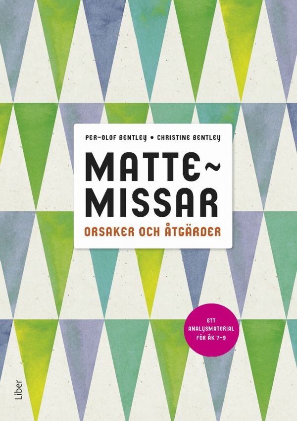 Mattemissar, orsaker och åtgärder – ett analysmaterial för 7-9 | 1:a upplagan