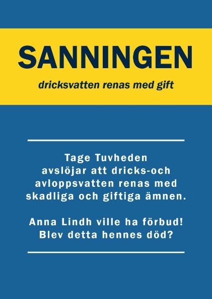 SANNINGEN dricksvatten renas med gift | 0:e upplagan