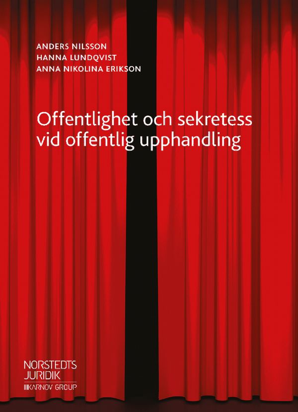 Offentlighet och sekretess vid offentlig upphandling : En praktisk handbok | 1:a upplagan