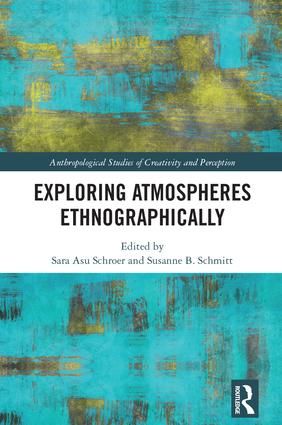 Exploring Atmospheres Ethnographically | 1:a upplagan