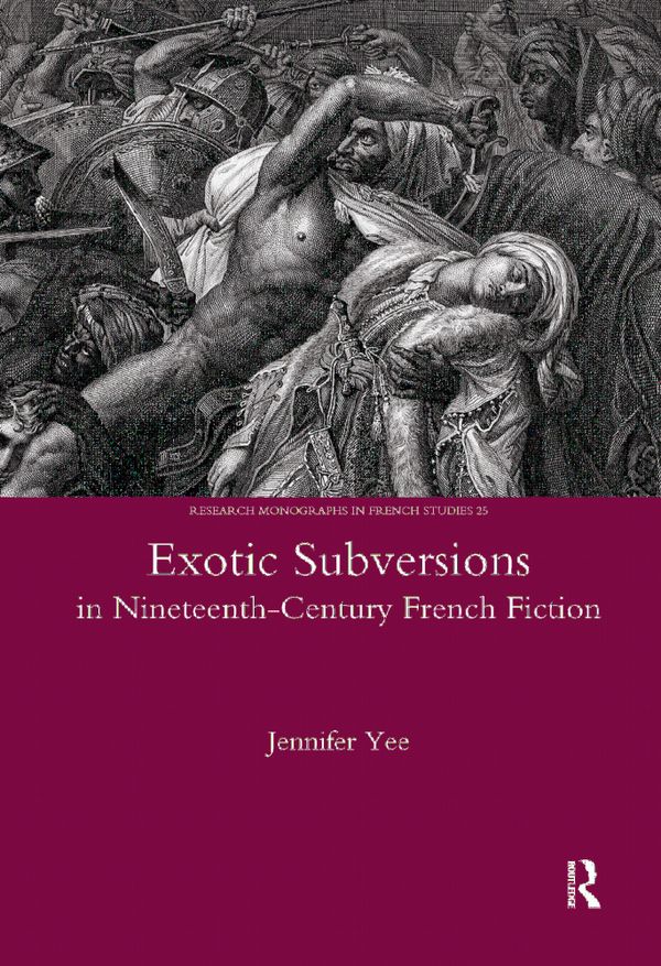 Exotic Subversions in Nineteenth-century French Fiction | 1:a upplagan