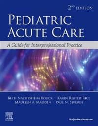 Pediatric Acute Care | 2:a upplagan