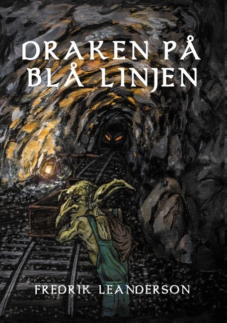 Draken på Blå Linjen | 1:a upplagan