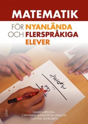 Matematik för nyanlända och flerspråkiga elever | 1:a upplagan