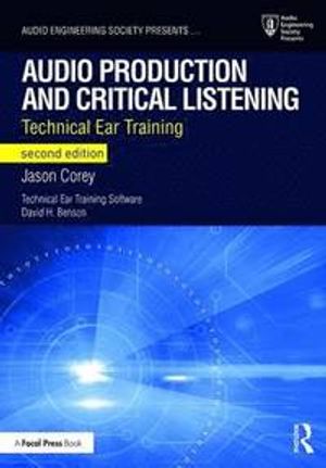 Audio Production and Critical Listening |  2:e upplagan