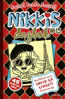 Nikkis dagbok 15: Berättelser från ett (inte så lyxigt) Parisäventyr