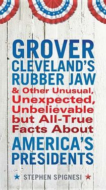 Grover Cleveland's Rubber Jaw