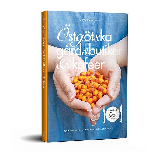 På resa genom Sverige Östgötska gårdsbutiker & kaféer | 1:a upplagan