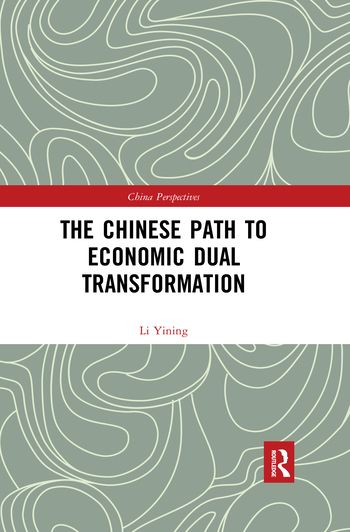 The Chinese Path to Economic Dual Transformation | 1:a upplagan