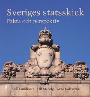 Sveriges statsskick: Fakta och perspektiv | 13:e upplagan